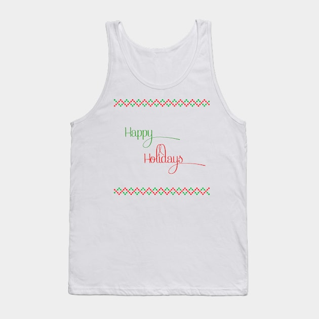 Happy Holidays Design Tank Top by CreativelyRee